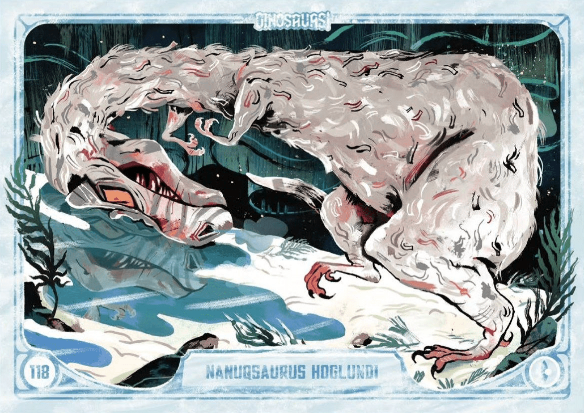 118 | NANUQSAURUS HOGLUNDI by Flavia Sorrentino | BraccoTCG