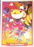 Promo Evil Cuphead - Cuphead out of the cards by Dario Moccia | BraccoTCG